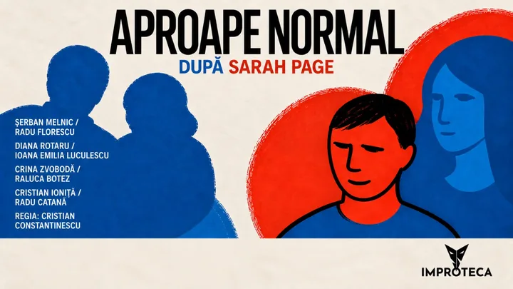 Afișul spectacolului Aproape normal