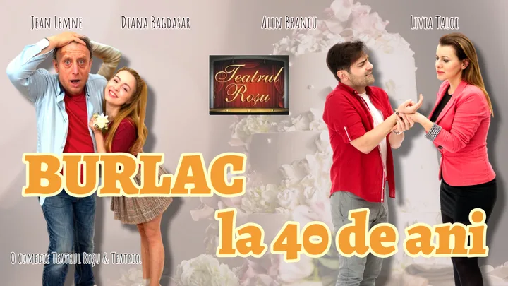 Afișul spectacolului Burlac la 40 de ani