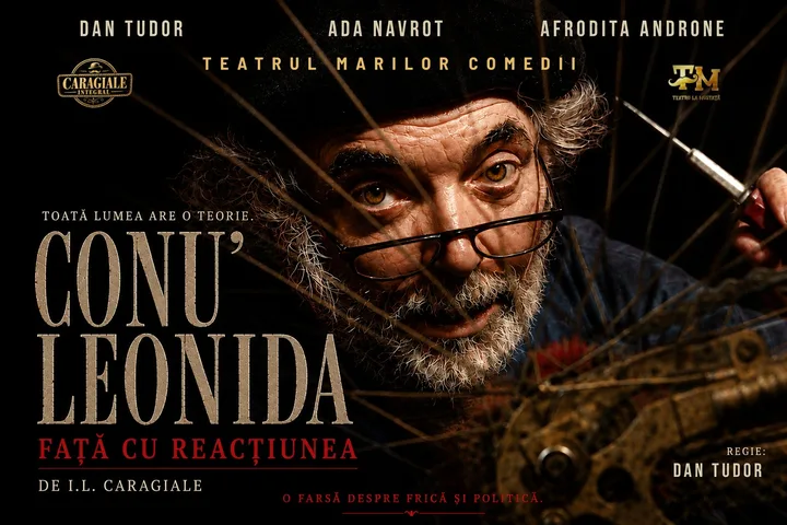 Afișul spectacolului Conu' Leonida Față cu Reacțiunea