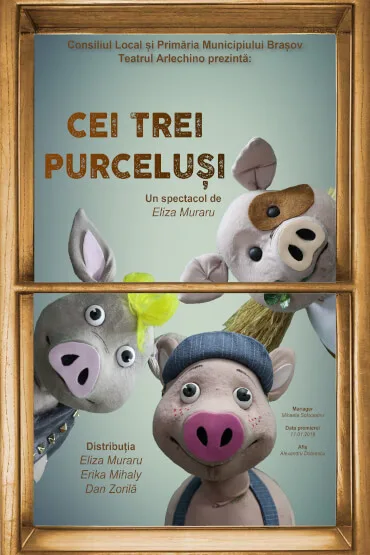 Afișul spectacolului Cei trei purceluși