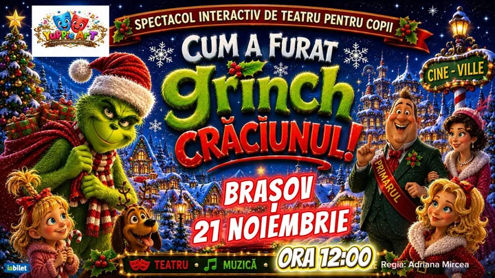 Afișul spectacolului Cum a furat Grinch Craciunul (ora 12:00)
